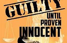 falsely innocent accused guilty proven jones
