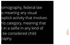 pornography child selfies important facts know