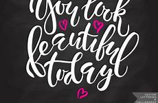 look beautiful today inspirational quote vector