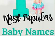 names baby popular most name girl girls twin unique cute nameberry list boy middle cool kid far mom so year