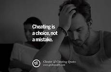 cheating quotes boyfriend husband lying cheater men choice mistake