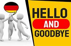 begrüßung abschied und german hello goodbye