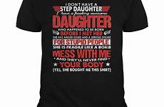 daughter happened freaking dont born awesome step before who