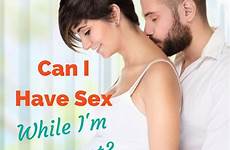 sex pregnant while im pregnancy having safe continue breaks water baby positions considered mutually monogamous relationship normal long