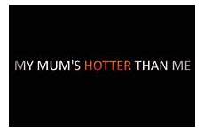 hotter than mum tvmaze following follow