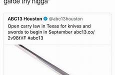 sword texas carry open law swords nigga memes abc13 knives dopl3r thy imagine begin garde houston pull run say september