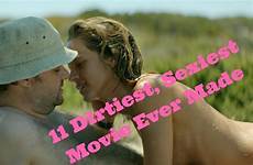 movies sexiest ever dirtiest made