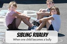 rivalry sibling bully bullying