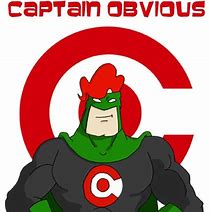 Image result for captain obvious