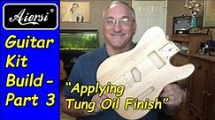 Applying Minwax Tung Oil Finish to a guitar - Aiersi Tele kit build part 3