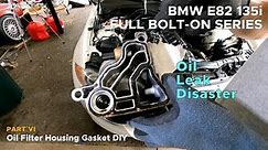 BMW E82 135i Oil Filter Housing Gasket DIY | Full Bolt-On Series (Episode 6)