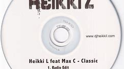 Heikki L Feat. Max'C - Classic