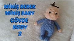 Amigurumi Miniş Bebek 2 (Gövde) Amigurumi Miniş Baby 2 ( Body) | Amigurumi, Baby knitting patterns, Knitted toys free patterns