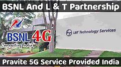 BSNL 4G Launch Update | BSNL And L&T Partnership | BSNL And L&T Pravite 5G Service Provided India