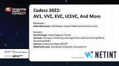 Codecs 2022: AV1, VVC, EVC, LCEVC, And More