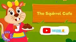 The Squirrel Cafe | Short Cartoon story for kids | bedtime stories | moral stories