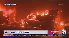 10 Freeway shut down in downtown L.A. due to massive storage fire