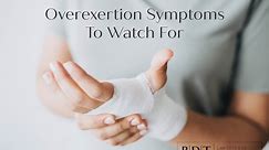 Overexertion Symptoms To Watch For - BDT Law Firm