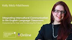 Integrating Intercultural Communication in the English-Language Classroom | AMC Online