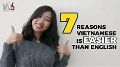 7 Reasons Vietnamese is EASIER than English | Learn Vietnamese with TVO