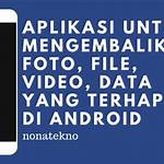 Aplikasi Pengembalian Video Terhapus: Solusi untuk Mengatasi Masalah Kehilangan Data di Indonesia