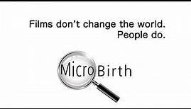 MICROBIRTH: One World Birth Filmmakers Explain Their New Birth Documentary