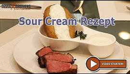 Sour Cream Rezept - Die ideale Beilage zur Ofenkartoffel u.v.m