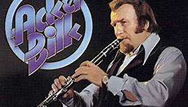 Acker Bilk - The Best of Acker Bilk: Stranger on the Shore and 15 Other All-Time Hits