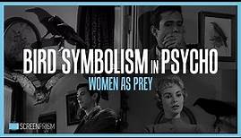 Bird Symbolism in Psycho: Women as Prey