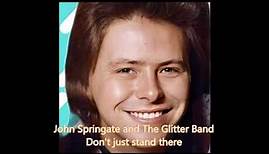 The Glitter Band featuring John Springate 'Don't just stand there'