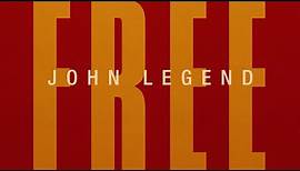 John Legend - Free (Official Lyric Video)