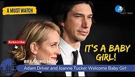 Adam Driver and Joanne Tucker Welcome Baby Girl Amidst Saturday Night Live Rehearsal