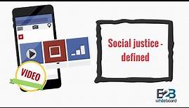 Social justice - defined