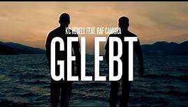kc rebell feat. raf camora - gelebt (prod. by miksu/macloud & barsky)