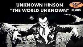 Unknown Hinson - "The World Unknown"