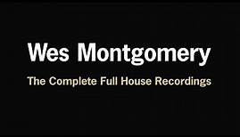 Wes Montgomery – The Complete Full House Recordings (Official Trailer)