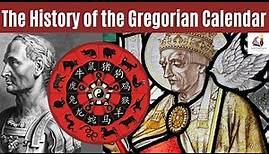 The Curious History of the Gregorian Calendar