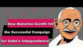 Mahatma Gandhi Biography | Animated Video | Leader of the Campaign for India's Independence