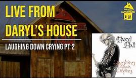 Daryl Hall Performs "Laughing Down Crying" on Live From Daryl's House Part 2 - Get Out Of The Way
