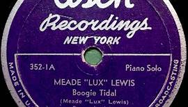 Meade "Lux" Lewis - Boogie Tidal / Yancey's Pride