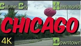 Calumet City | Hammond | Downtown | Chicago