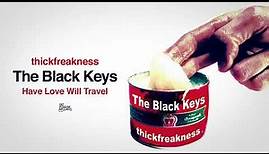 The Black Keys - Have Love Will Travel (Official Audio)