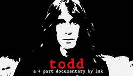 TODD (A Todd Rundgren Documentary By JSK) Part 2/4