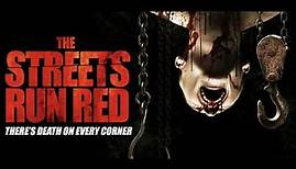 The Streets Run Red Trailer