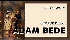 George Eliot — "Adam Bede" (summary)