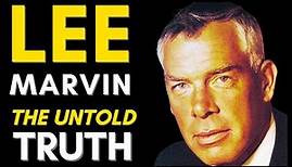 The Truth About Lee Marvin (1924 - 1987) Lee Marvin Life Story