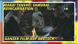 Makai tenshô: Samurai Reincarnation | Action | Ganzer Film auf Deutsch