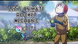 Let's Animate - Krita: Rocket Mechanic (10 days)