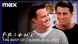 The Best Of Chandler Bing & Joey Tribbiani | Friends | Max