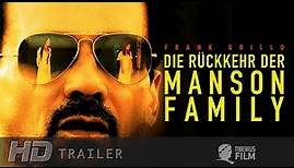 DIE RÜCKKEHR DER MANSON FAMILY / Trailer Deutsch (HD)